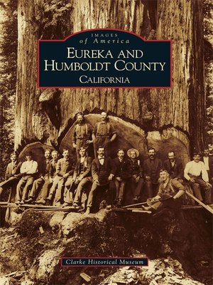 cover image of Eureka and Humboldt County, California